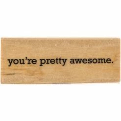 Flash Sale 🎉 You're Pretty Awesome Rubber Stamp ⌛